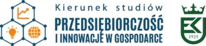 UEK – PRZEDSIĘBIORCZOŚĆ I INNOWACJE W GOSPODARCE